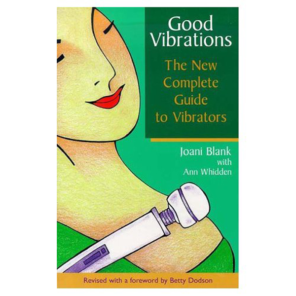 The Complete Guide to Vibrators